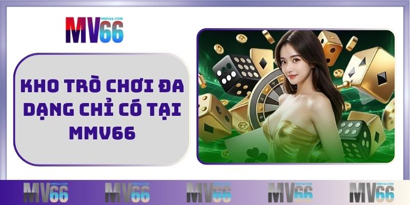 Kho trò chơi đa dạng tại MMV66